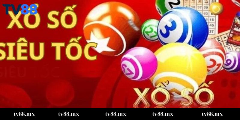 Xổ Số Siêu Tốc TV88